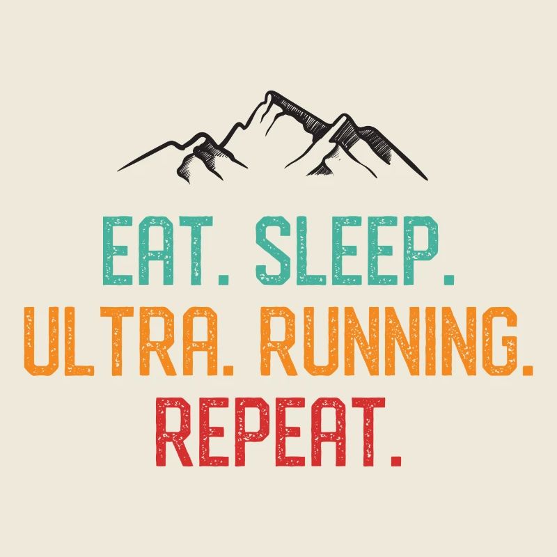 Manger. Dormir. Ultra Running. Répéter.