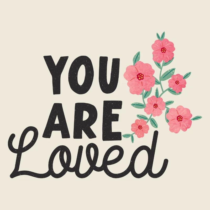 You Are Loved