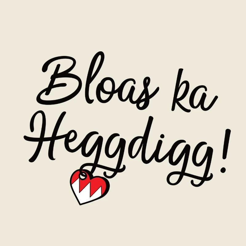 Bloas ka Heggdigg!
