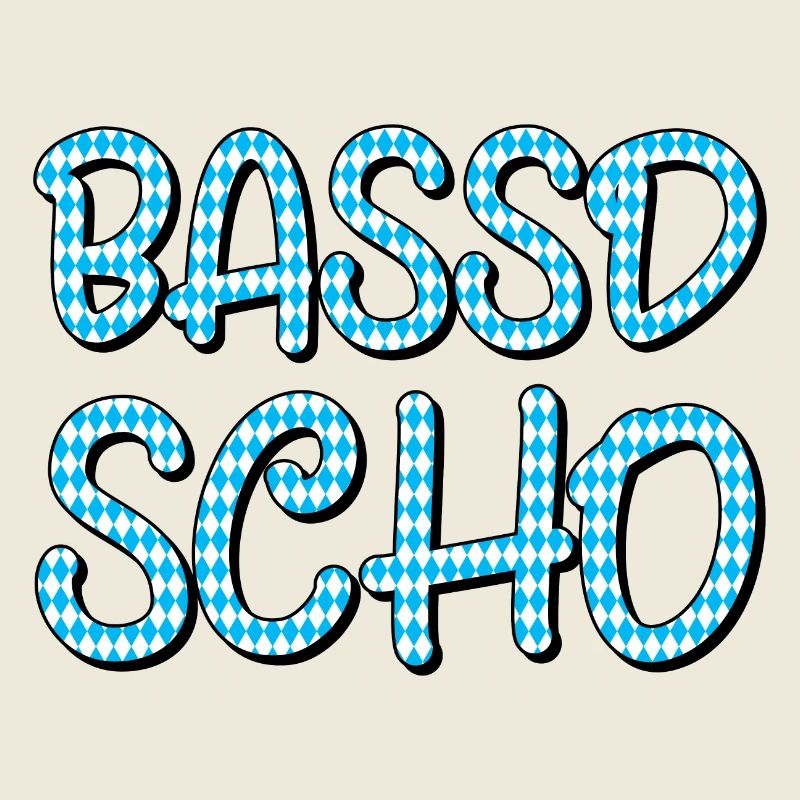 Bassd scho