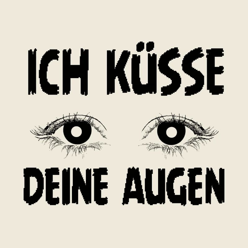 Ich küsse deine Augen – Romantisches Statement