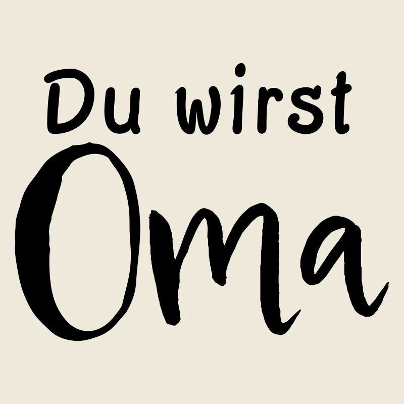 Du wirst Oma