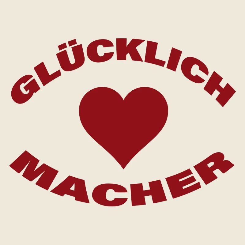 GLÜCKLICHMACHER