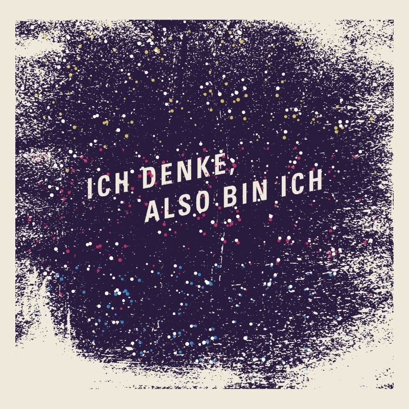 Ich denke also bin ich