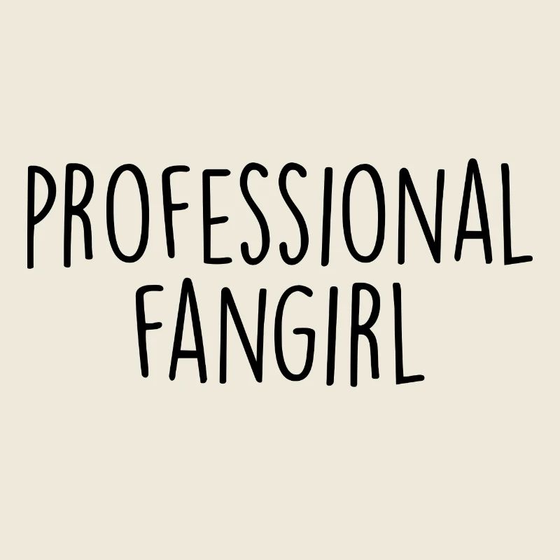 professional fangirl