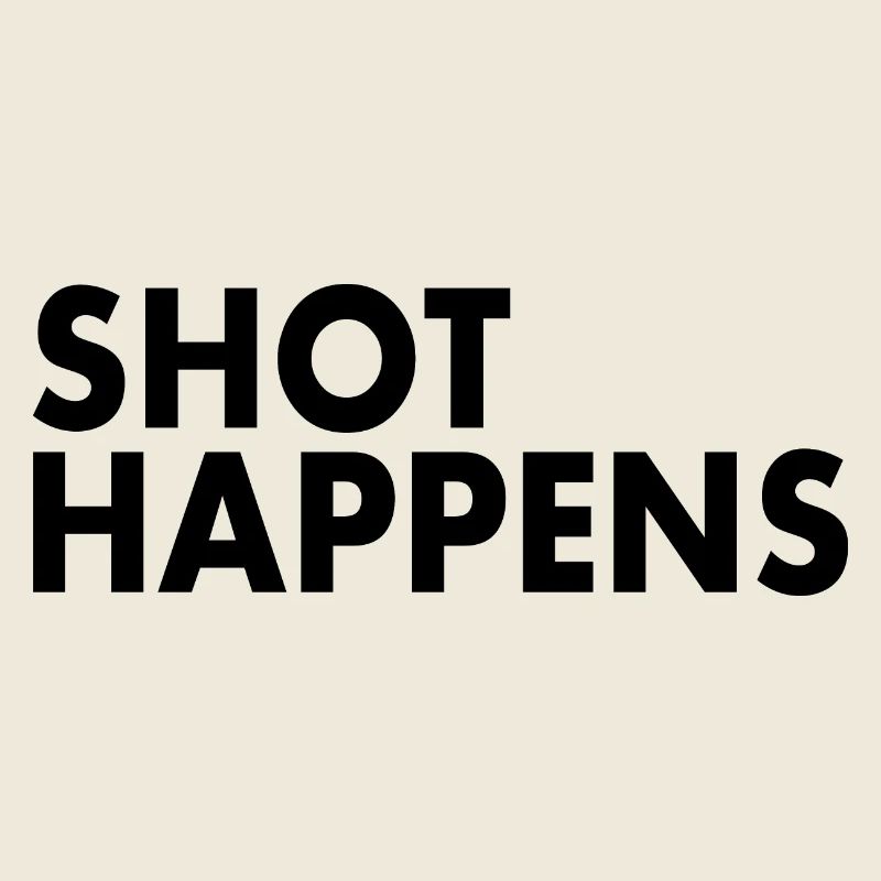 Shot happens