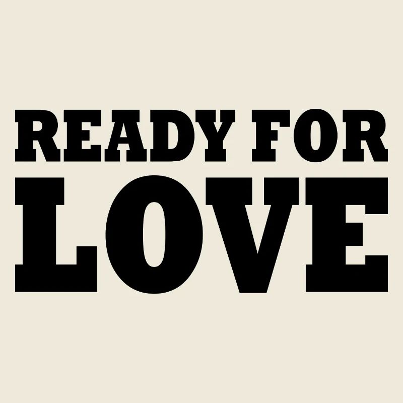 READY FOR LOVE