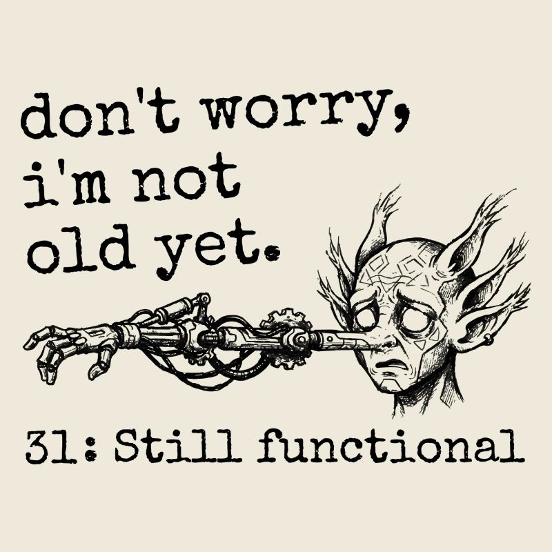 31st Birthday - 31st Anniversary Humor Gift