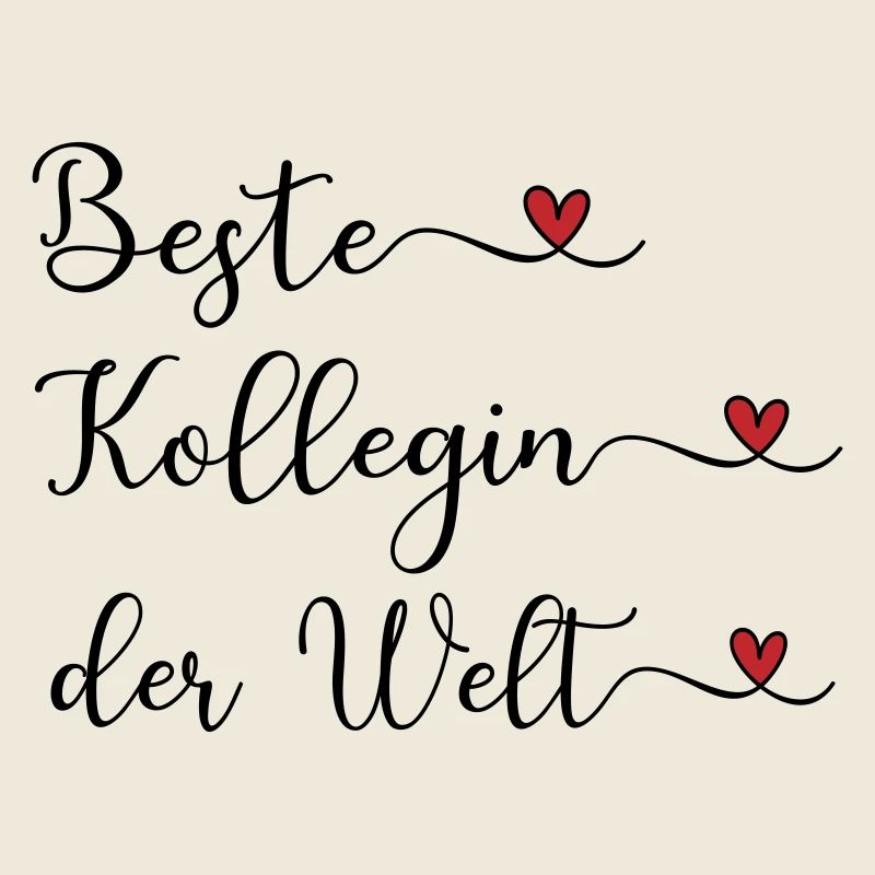 Beste Kollegin der Welt