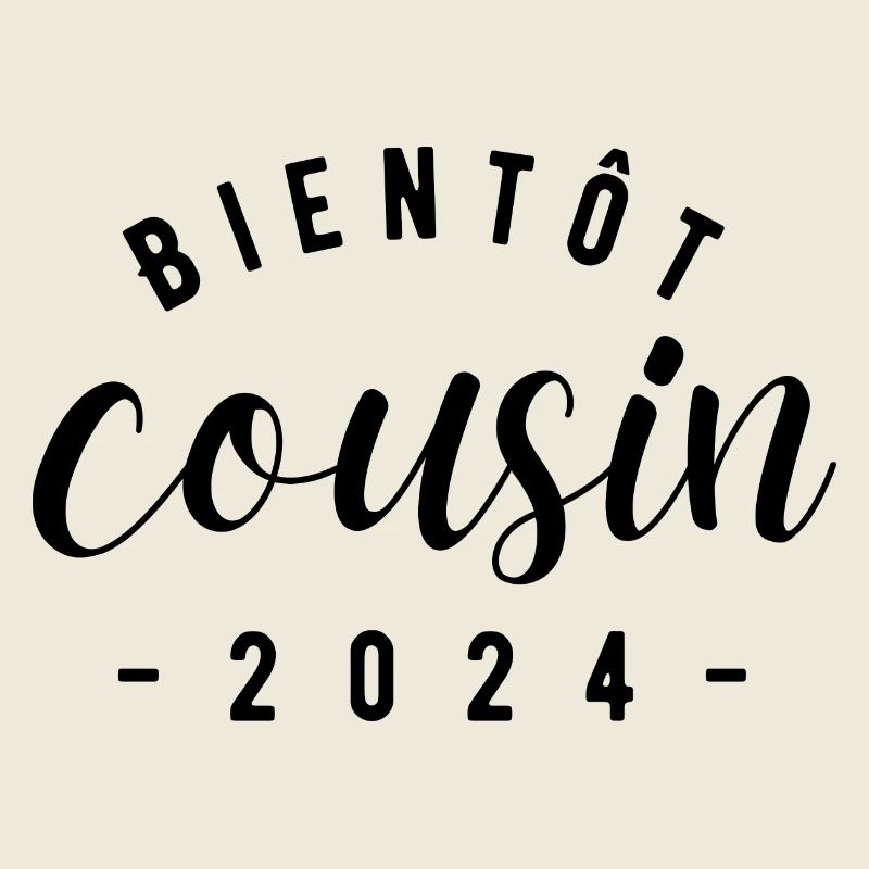 soon to be cousin 2024