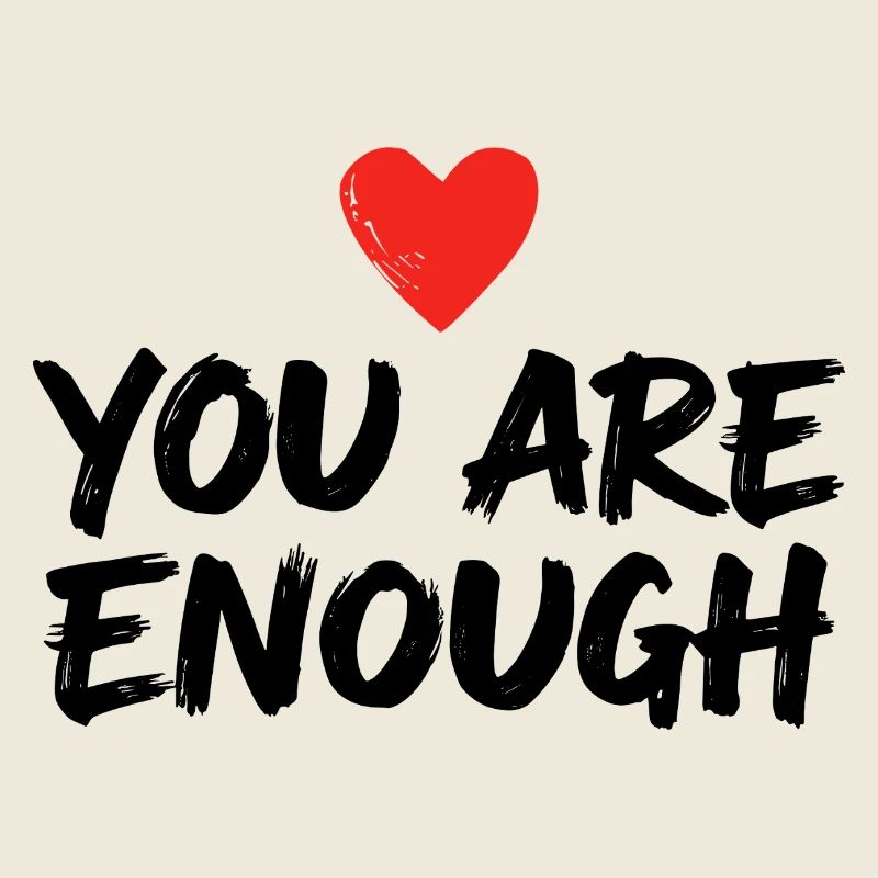 Déclaration d’amour de soi que tu es assez