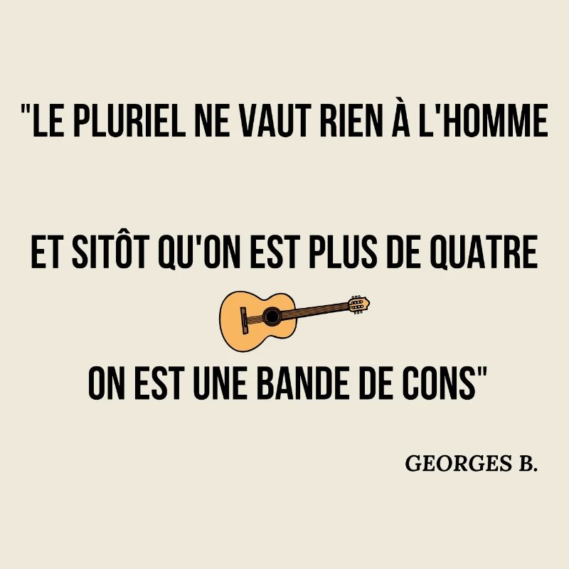 Sitôt qu'on est plus de 4...