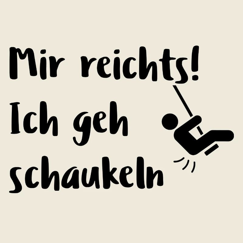 Mir reichts! lustig witzig funny Spruch Geschenk