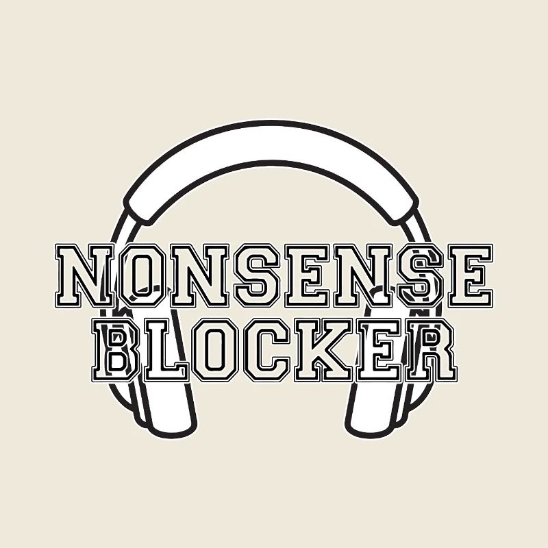 Nonsense Blocker - casque avec un message