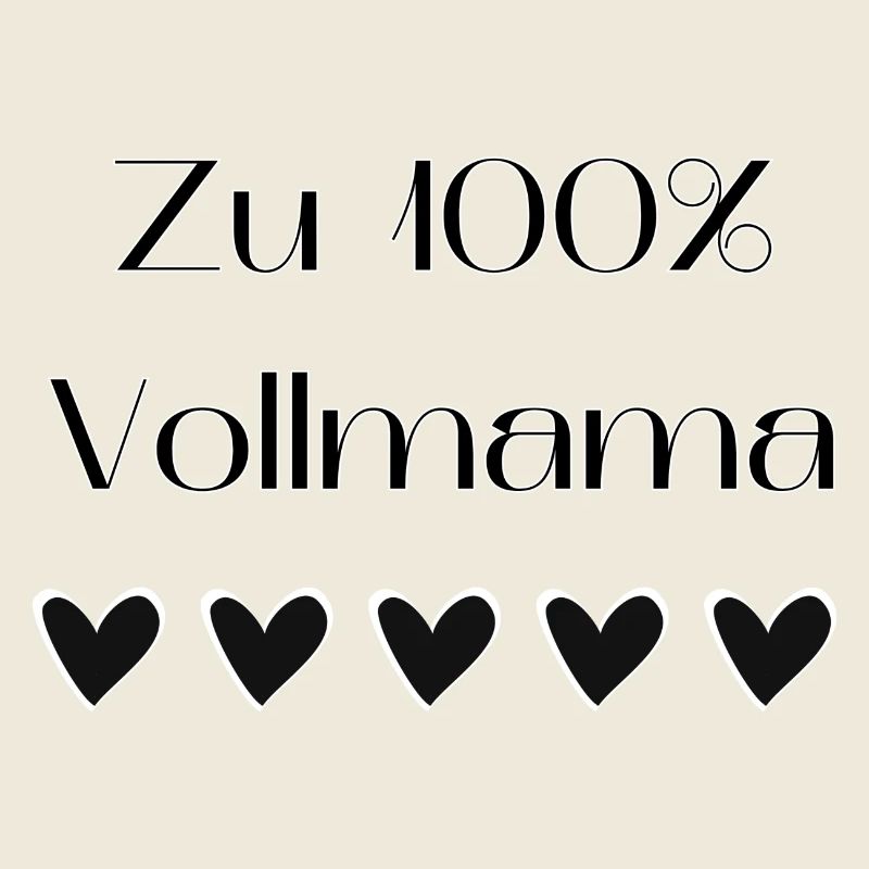 100% Vollmama