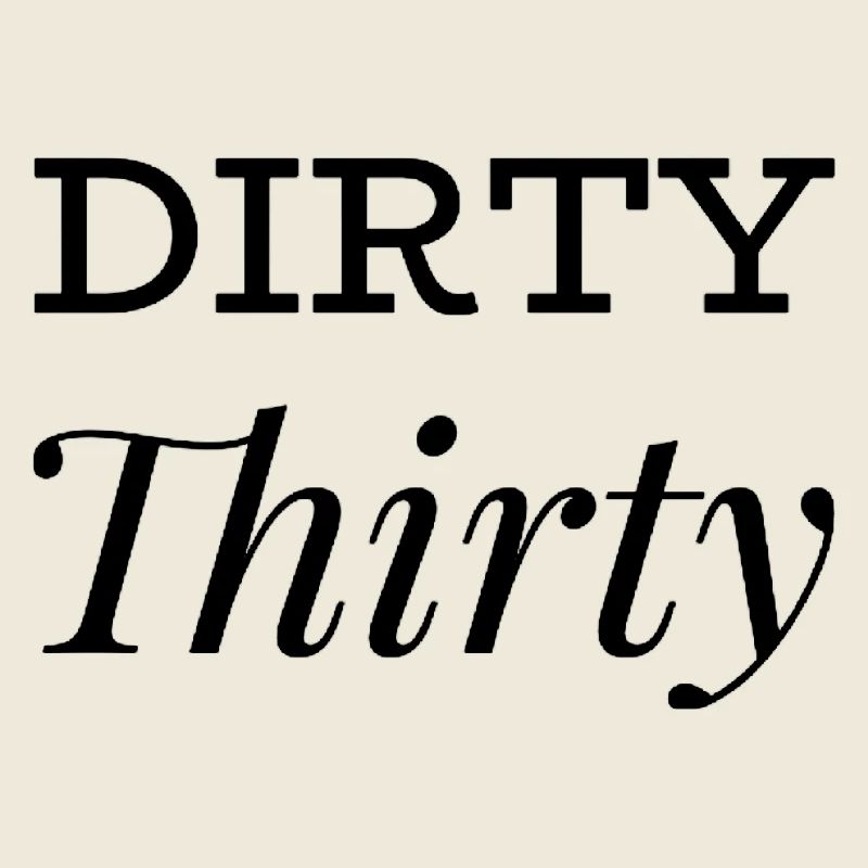 Dirty Thirty 30th Birthday