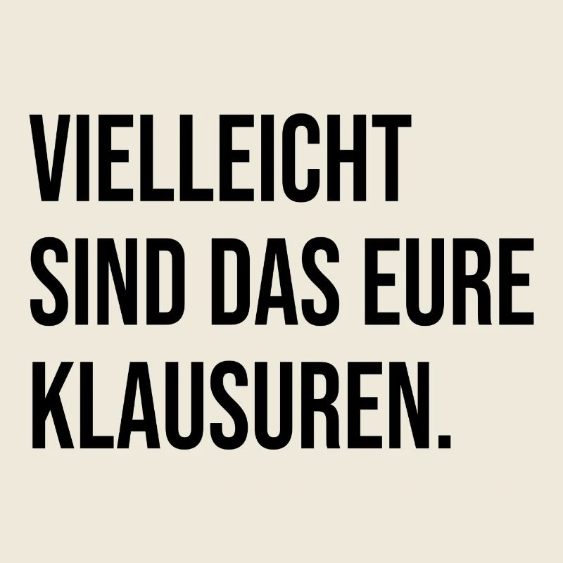 Vielleicht sind das eure Klausuren