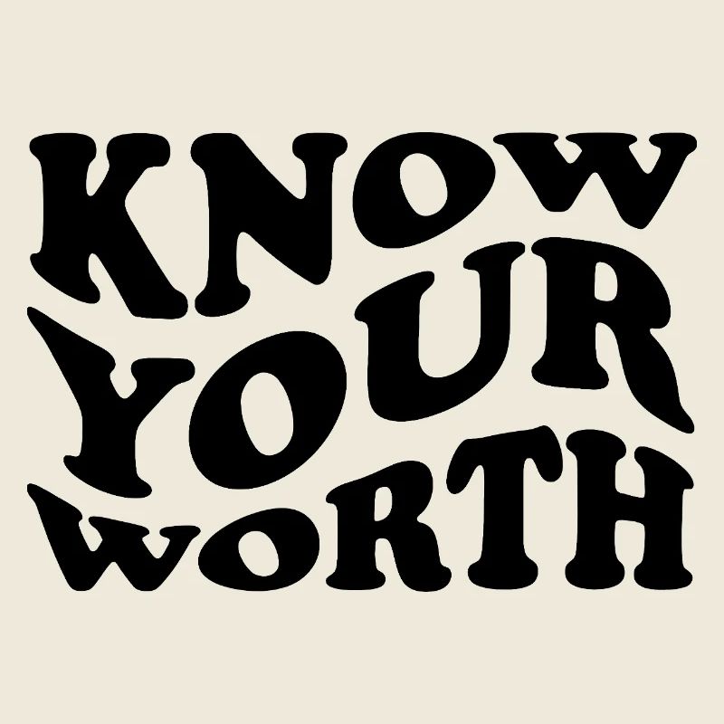 Know Your Worth – Self-Love Statement