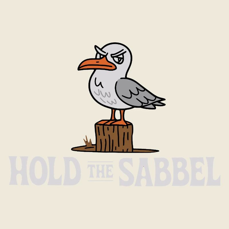 Hold The Sabbel Seagull North German Low German