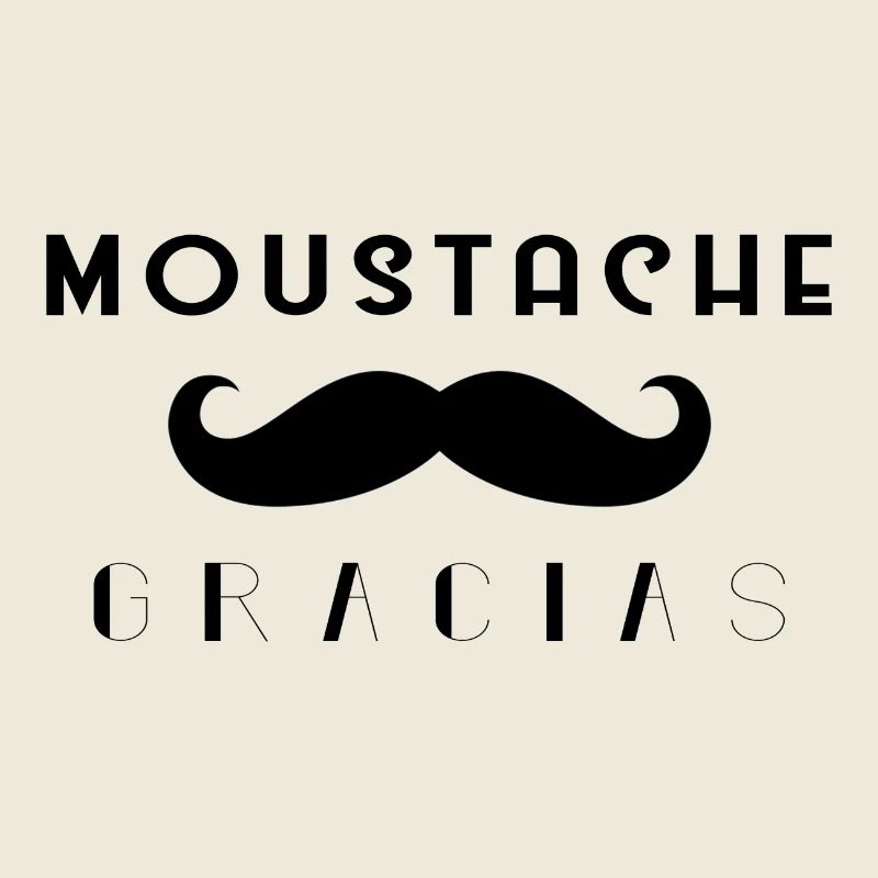 Moustache Gracias