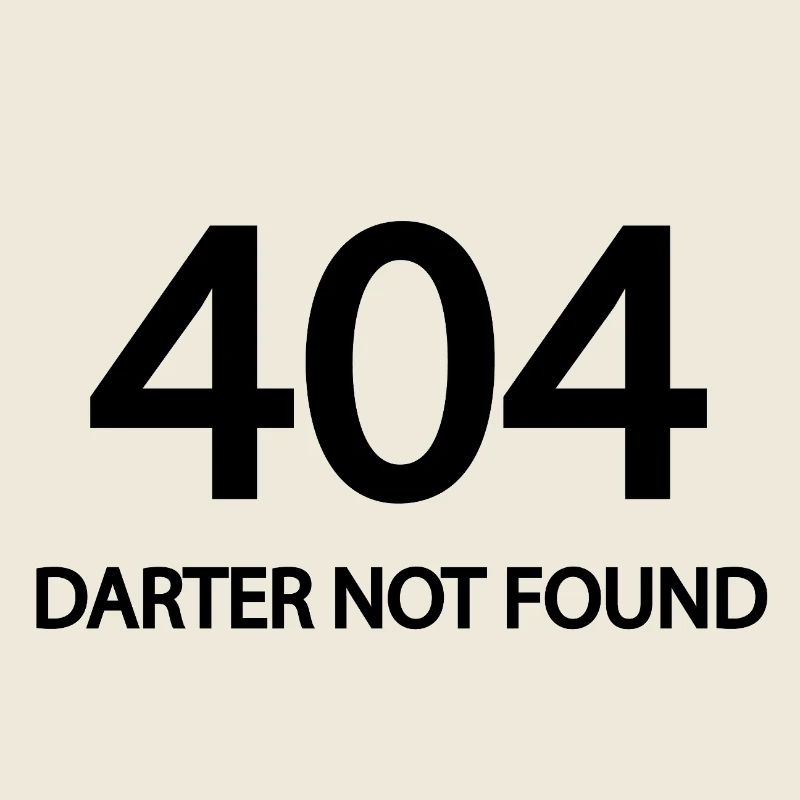 Fléchettes, fléchettes, 404_Darter_not_found