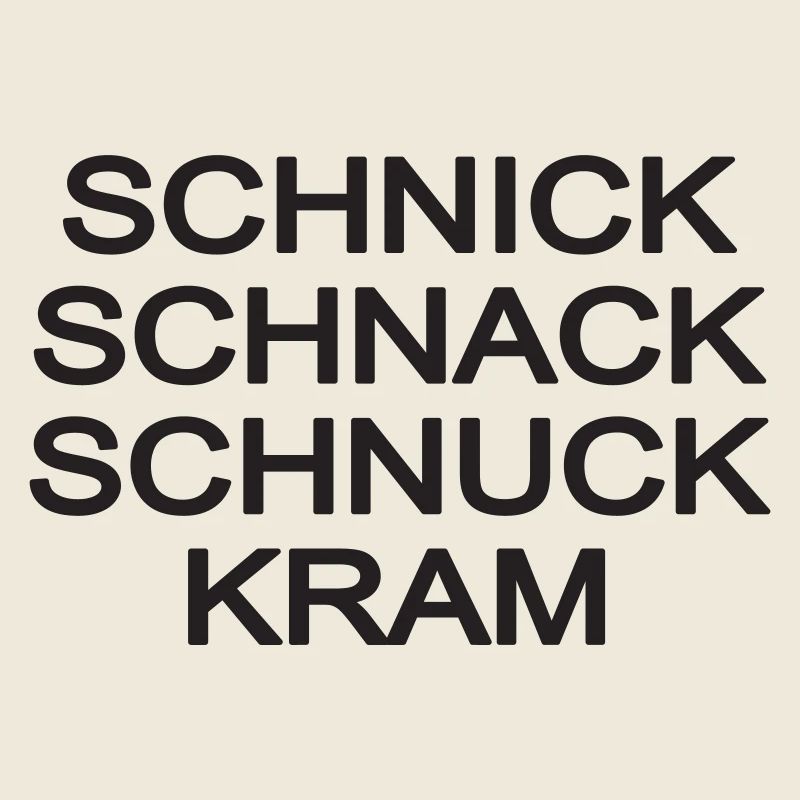Schnick, Schnack, Schnuck Kram