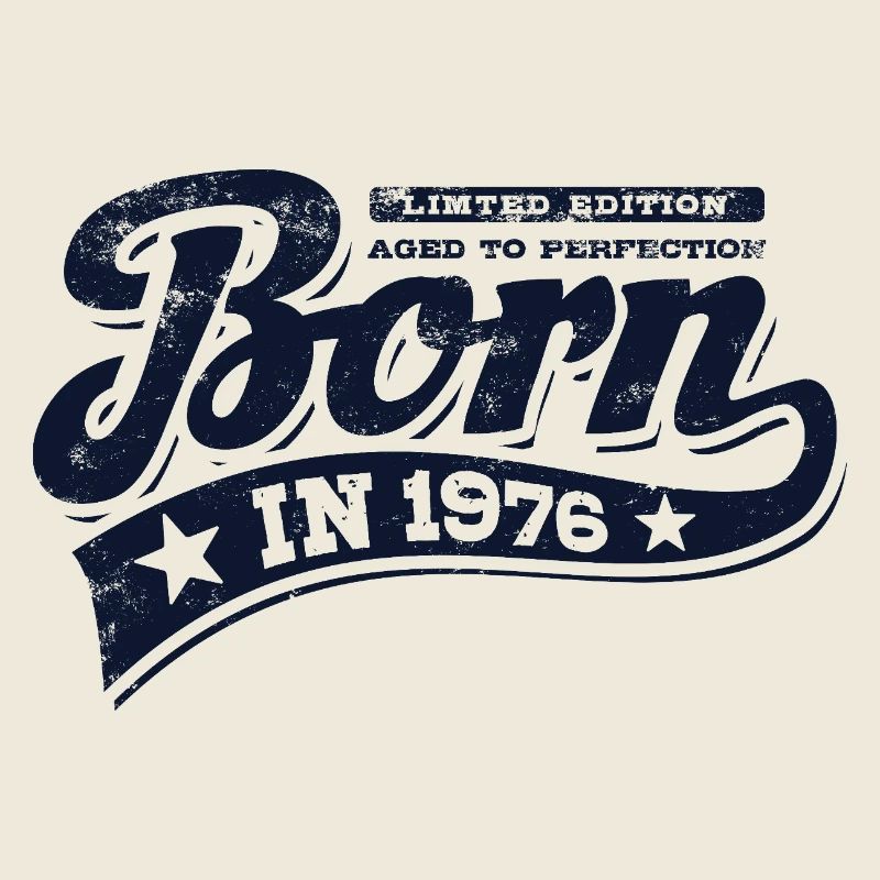 Né en 1976 | Anniversaire - Édition limitée