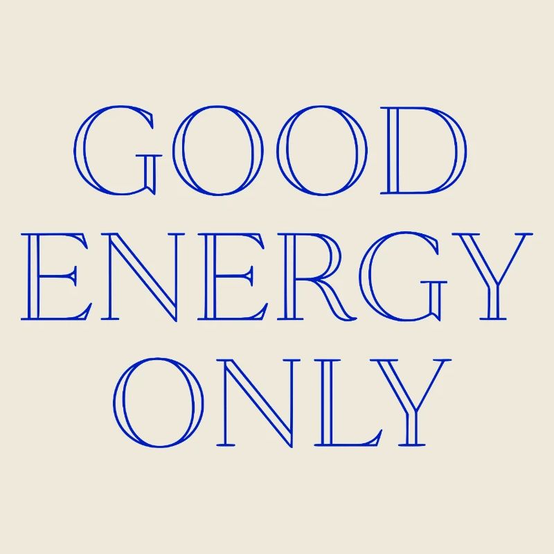 Only good energy