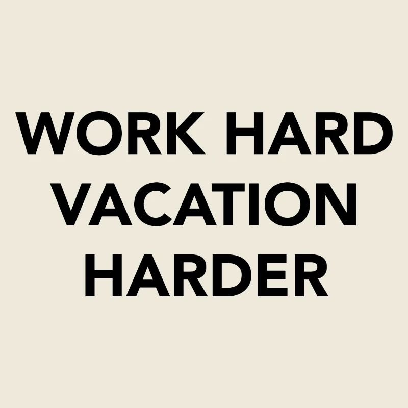 Travailler dur des vacances plus dur