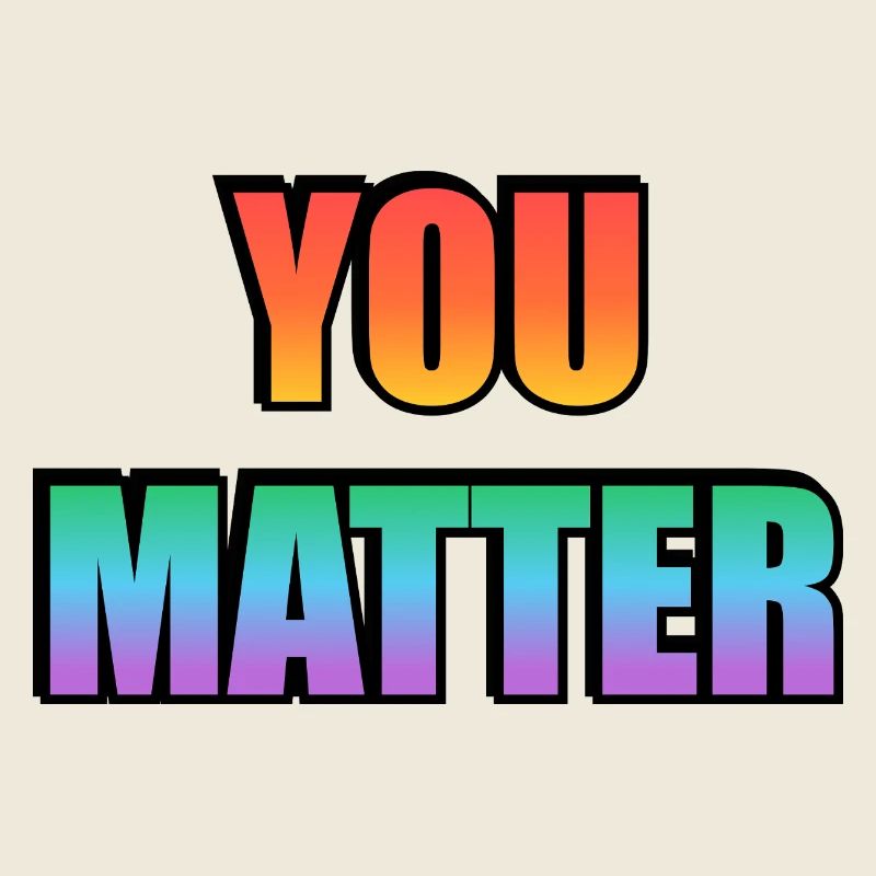 You Matter Verlaufstext