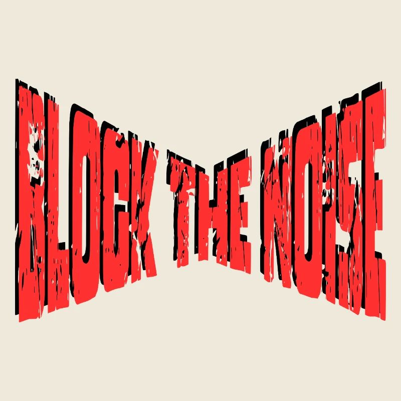 Block The Noise - Statement