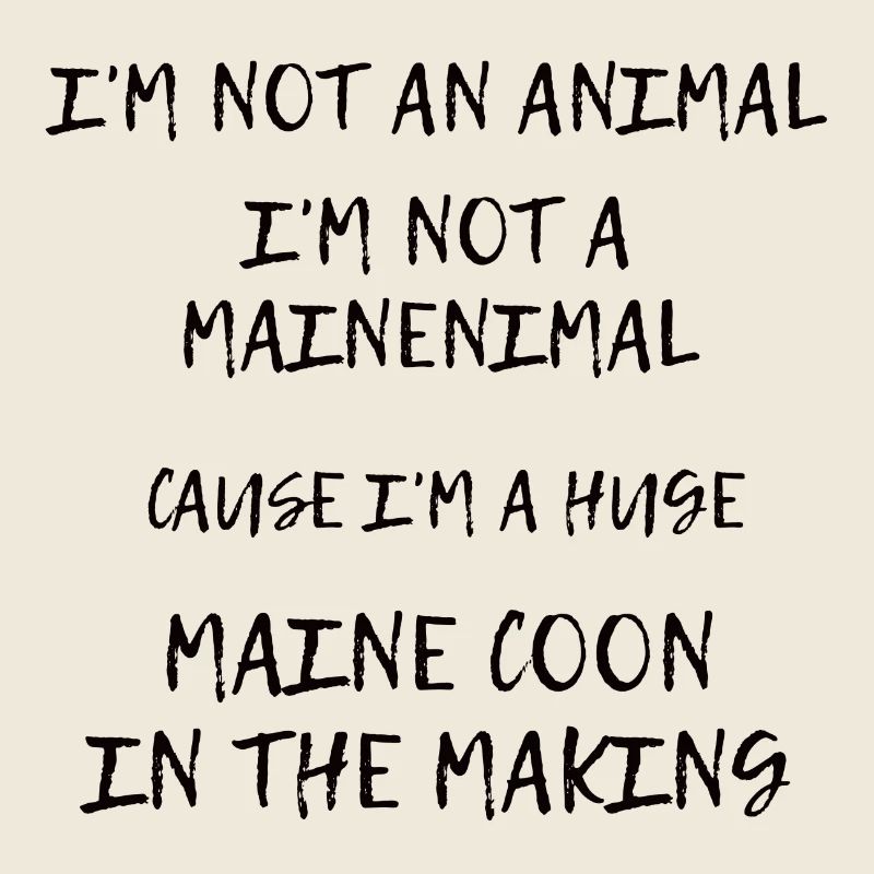 Ich bin kein Tier - ich bin kein Mainimal - LMN-Stil