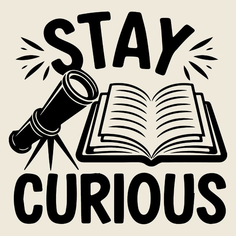Stay Curious Motivation