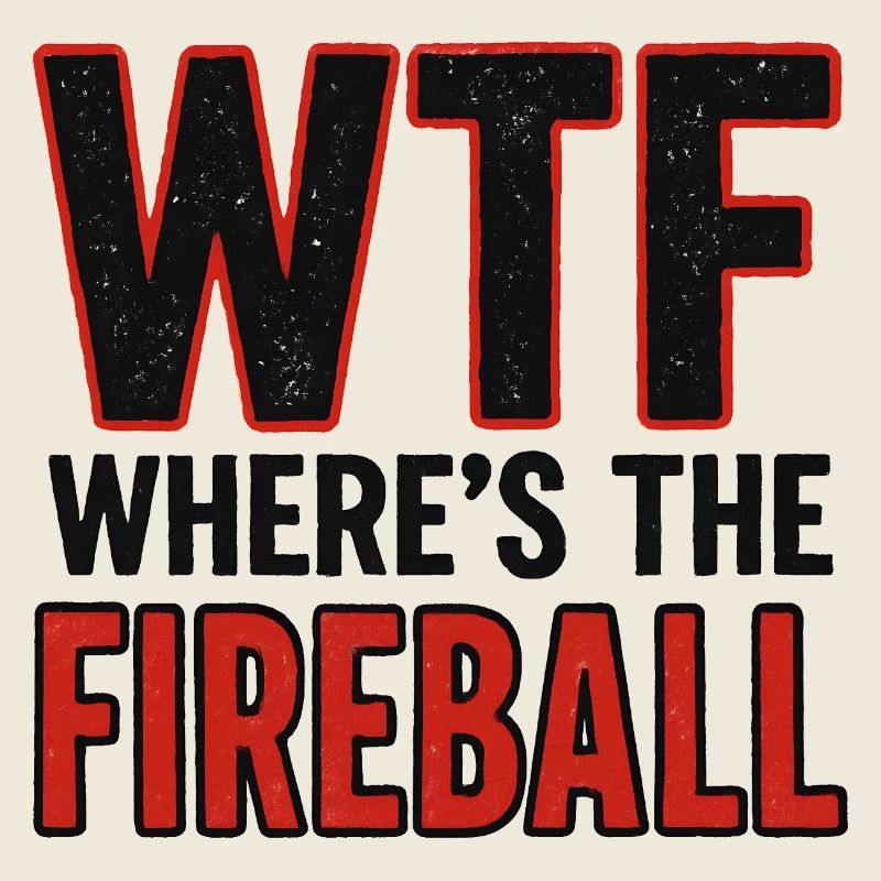 C’est quoi ce truc : Où est l’humour de la boule de feu