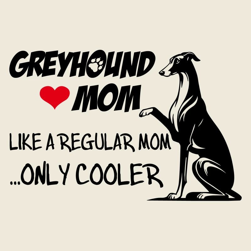 Greyhound Mom