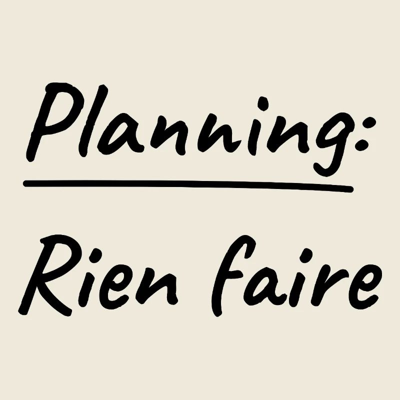 Planning Nothing to do