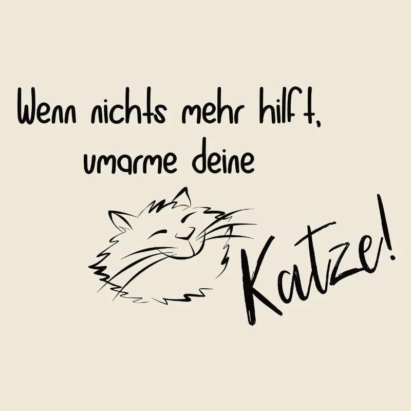 Wenn nichts mehr hilft, umarme deine Katze