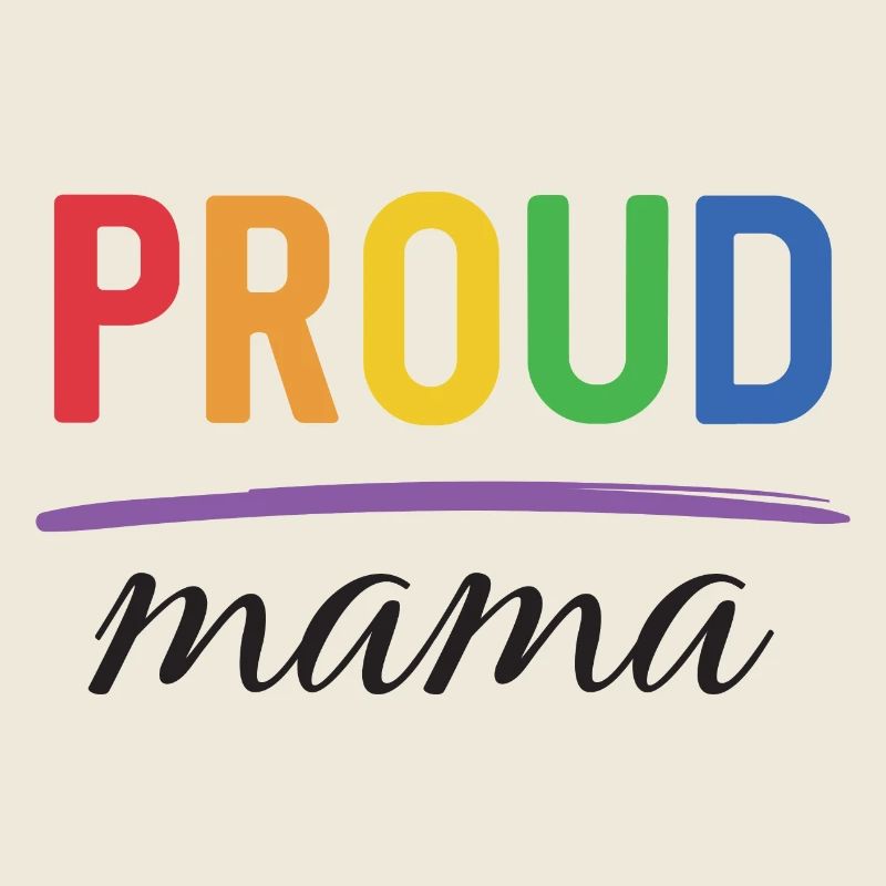 LGBT Proud Mama - Pride Month