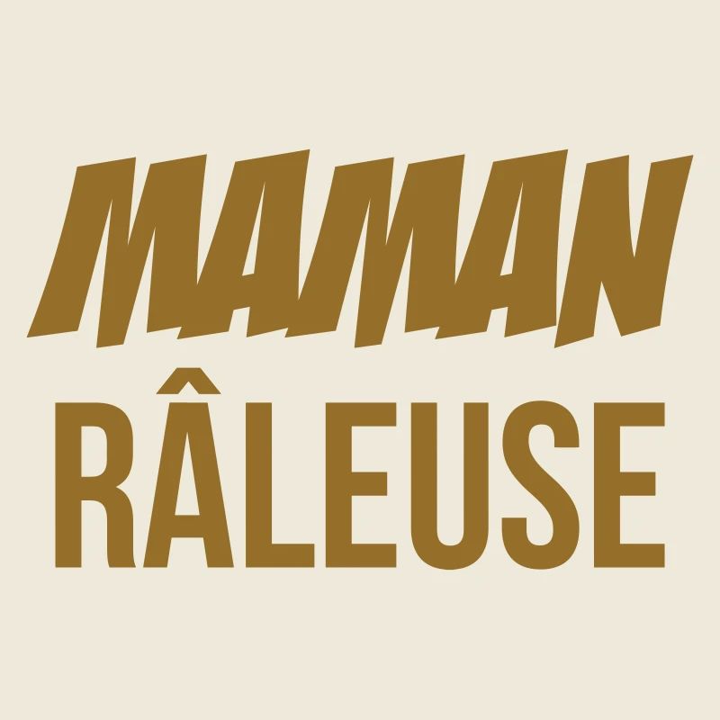 Maman râleuse