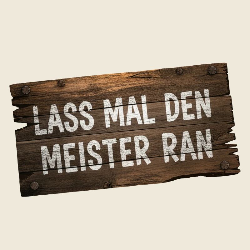 Let the master do it – craftsman humor