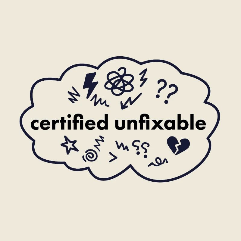 Certified Unfixable