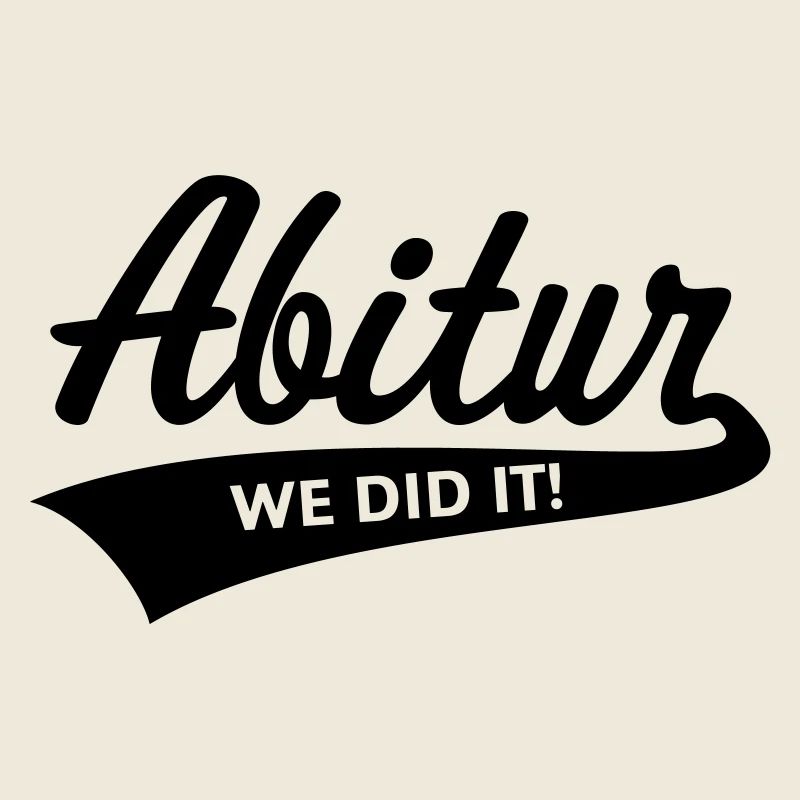 Abitur – We Did It! (Graduating Class / B)