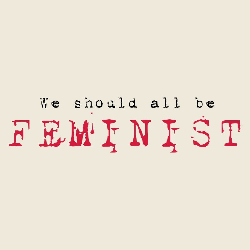 Nous devrions tous être féministes