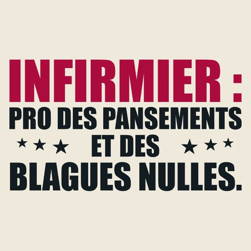 Infirmier pro des pansements et des blagues nulles