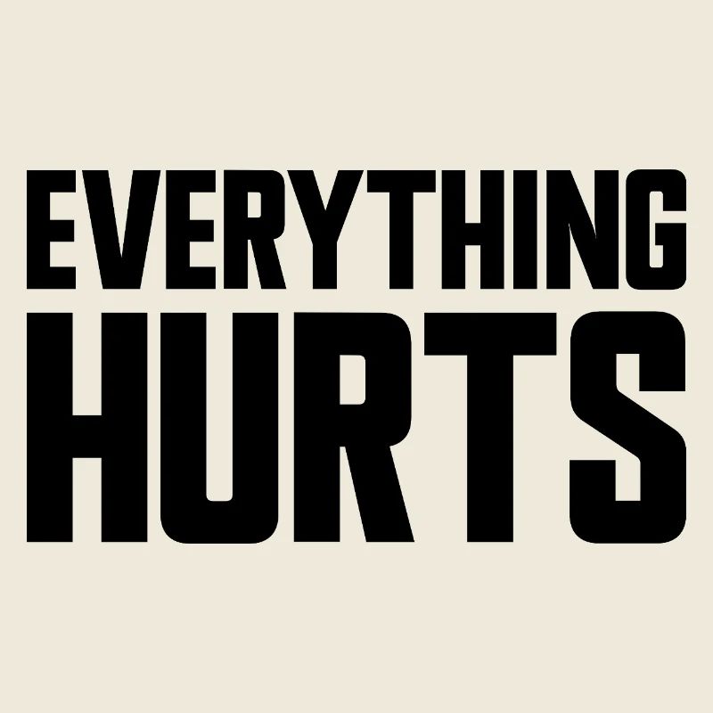 Everything Hurts Fun Gym Workouts All