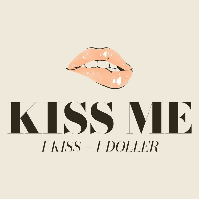 Kuss-Motiv: Lippen und Dollar-Slogan