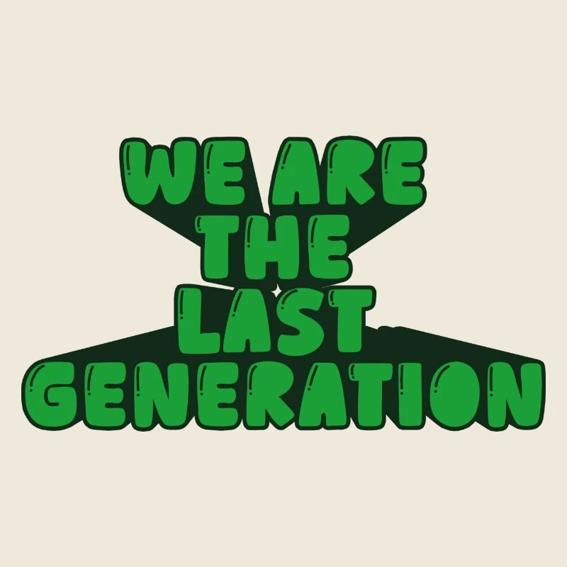 Wir sind die letzte Generation