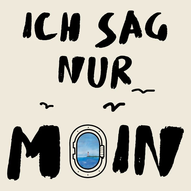  ich sag nur moin 