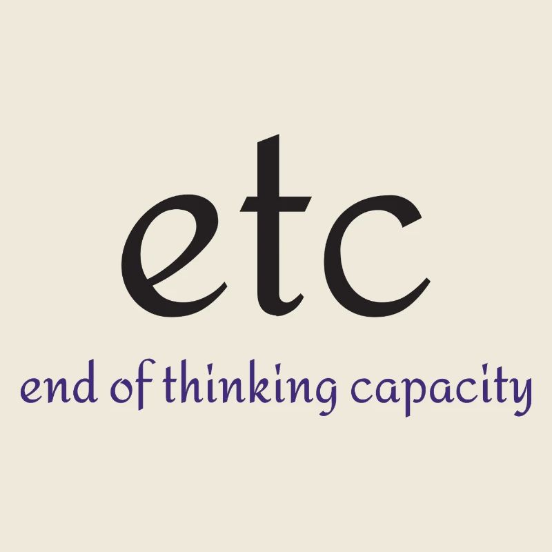 Etc. : Fin de la capacité de pensée