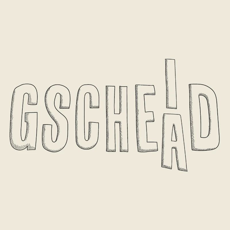 Gscheid - Gschead - Leiberl mit Wortspiel